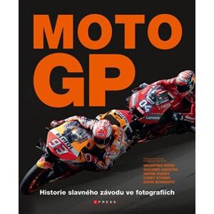Moto GP. Historie slavného závodu ve fotografiích - Michael Scott