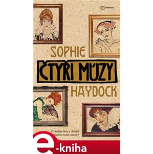 Čtyři múzy - Sophie Haydocková e-kniha