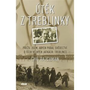 Útěk z Treblinky - Chil Rajchman