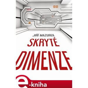 Skryté dimenze - Jiří Mazurek e-kniha