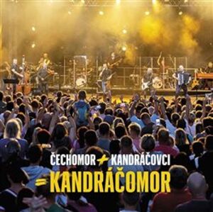 Kandráčomor (Live) - Čechomor, Kandráčovci