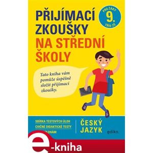 Přijímací zkoušky na střední školy – český jazyk - Pavla Brožová, František Brož, Vlasta Gazdíková e-kniha