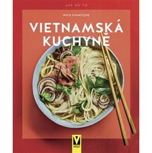Vietnamská kuchyně - Nico Stanitzok