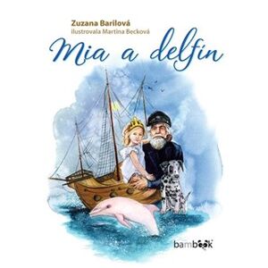 Mia a delfín - Zuzana Barilová