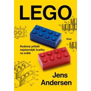 LEGO. Rodinný příběh nejslavnější hračky na světě - Jens Andersen