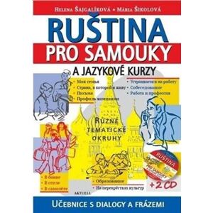 Ruština pro samouky a jazykové kurzy + 2 CD - Mária Šikolová, Helena Šajgalíková