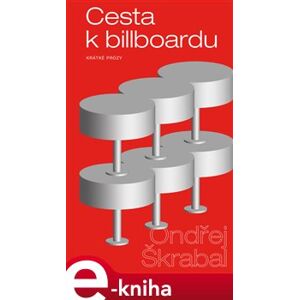 Cesta k billboardu - Ondřej Škrabal e-kniha
