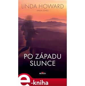 Po západu slunce - Linda Howard, Linda Jones e-kniha