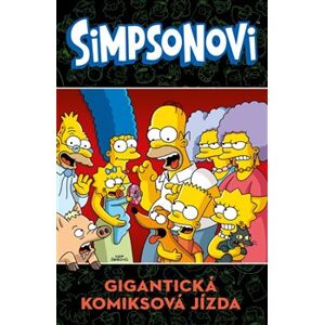 Simpsonovi: Gigantická komiksová jízda - kolektiv autorů
