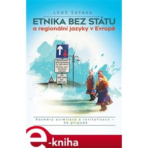 Etnika bez státu a regionální jazyky v Evropě - Leoš Šatava e-kniha