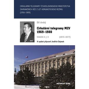 Cirkulární telegramy MZV 1969-1980, svazek II/2 (1973-1977)