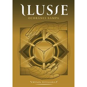 Ilusie - Ochránci sampa - Milada Střítezská