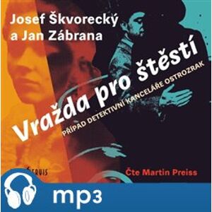 Vražda pro štěstí, mp3 - Josef Škvorecký, Jan Zábrana
