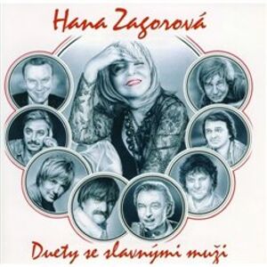 Duety se slavnými muži - Hana Zagorová