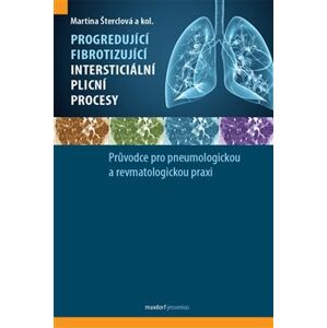 Progredující fibrotizující intersticiální plicní procesy - Martina Šterclová