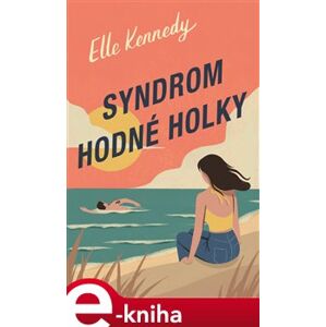 Syndrom hodné holky - Elle Kennedy e-kniha