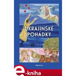 Ukrajinské pohádky - Hana Pražáková e-kniha