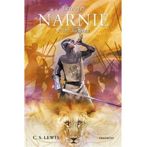 Narnie – Princ Kaspian. 4. díl - Clive Staples Lewis