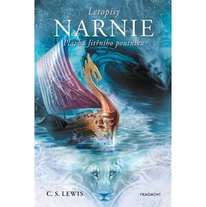 Narnie – Plavba Jitřního poutníka. 5. díl - Clive Staples Lewis