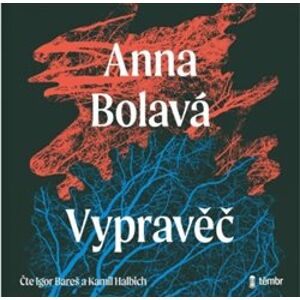 Vypravěč, CD - Anna Bolavá