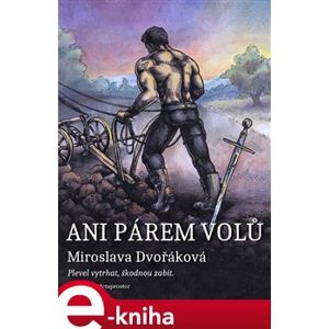 Ani párem volů… - Miroslava Dvořáková e-kniha