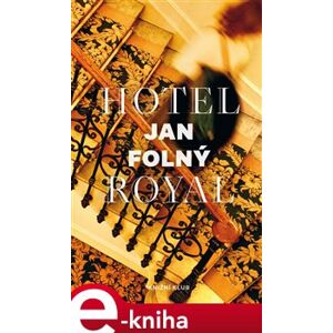Hotel Royal - Jan Folný e-kniha