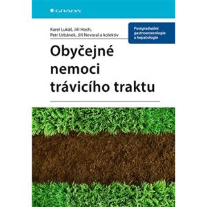Obyčejné nemoci trávicího traktu - Jiří Nevoral, Petr Urbánek, Jiří Hoch, Karel Lukáš