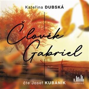 Člověk Gabriel, CD - Kateřina Dubská