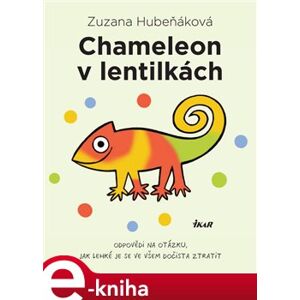 Chameleon v lentilkách - Zuzana Hubeňáková e-kniha