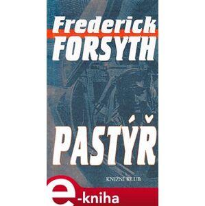 Pastýř - Frederick Forsyth e-kniha