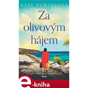 Za olivovým hájem - Kate Hewittová e-kniha