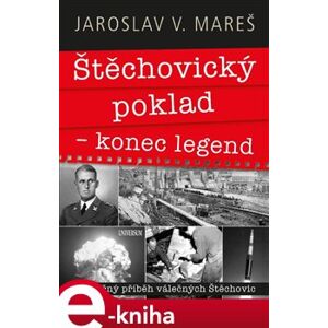 Štěchovický poklad – konec legend - Jaroslav V. Mareš e-kniha