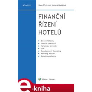 Finanční řízení hotelů - Hana Březinová, Vladana Horáková e-kniha