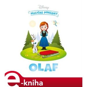 Disney - Maličké pohádky - Olaf - Nancy Parent e-kniha
