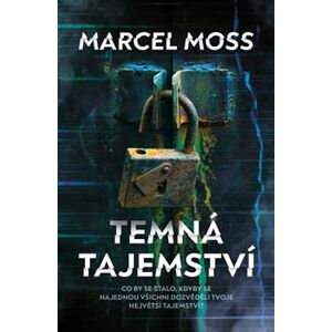 Temná tajemství - Marcel Moss