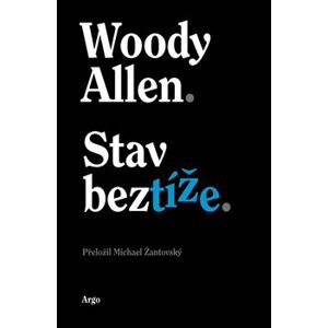 Stav beztíže - Woody Allen