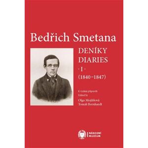 Bedřich Smetana. Deníky / Diaries I (1840-1847