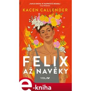 Felix až navěky - Kacen Callender e-kniha