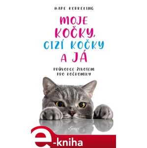 Moje kočky, cizí kočky a já - Hape Kerkeling e-kniha