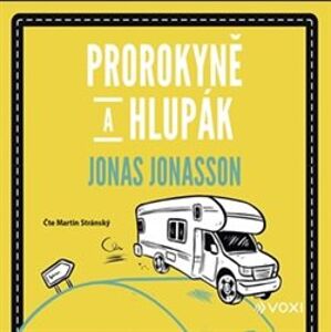Prorokyně a hlupák, CD - Jonas Jonasson