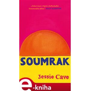 Soumrak - Jessie Cave e-kniha