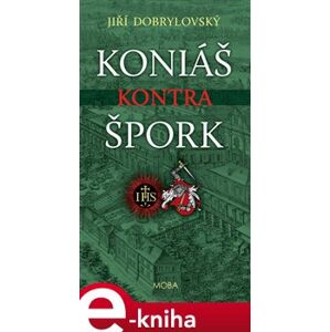 Koniáš kontra Špork - Jiří Dobrylovský e-kniha