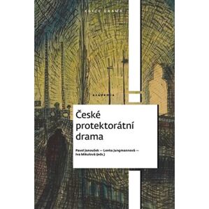 České protektorátní drama - Iva Mikulová, Lenka Jungmannová, Pavel Janoušek