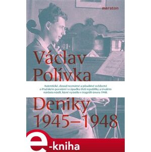Deníky 1945–1948 - Václav Polívka e-kniha