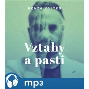 Vztahy a pasti, mp3 - Honza Vojtko