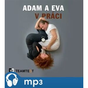 Adam a Eva v práci, mp3 - Radka Maňáková, Miloš Pícha
