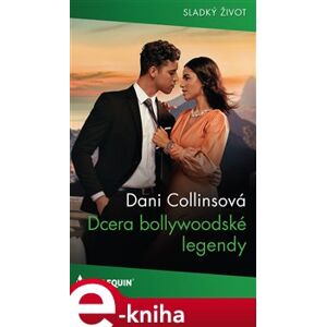 Dcera bollywoodské legendy - Dani Collinsová e-kniha