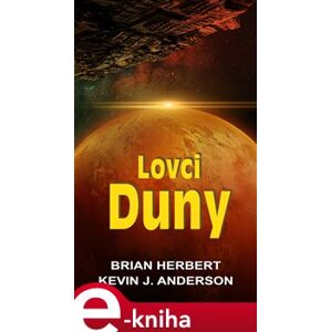 Lovci Duny - Kevin J. Anderson, Brian Herbert e-kniha