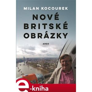 Nové britské obrázky - Milan Kocourek e-kniha
