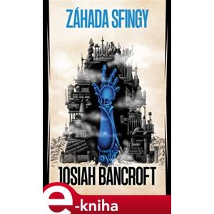 Záhada Sfingy - Josiah Bancroft e-kniha